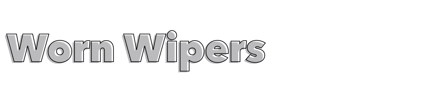 Graphic that says Worn Wipers